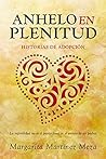 Anhelo en Plenitud by Margarita Martínez Meza