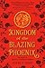 Kingdom of the Blazing Phoenix (Rise of the Empress)
