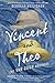 Vincent and Theo: The Van Gogh Brothers