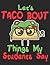 Let's Taco Bout Things My Students Say by Kristin H
