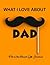 What I Love About Dad: Fill...