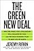 The Green New Deal: Why the...