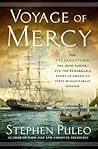 Voyage of Mercy: The USS Jamestown, the Irish Famine, and the Remarkable Story of America's First Humanitarian Mission