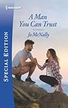 A Man You Can Trust by Jo McNally