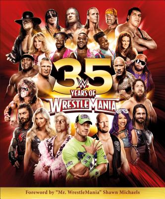 WWE 35 Years of Wrestlemania (Hardcover)