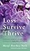 Loss, Survive, Thrive: Bere...
