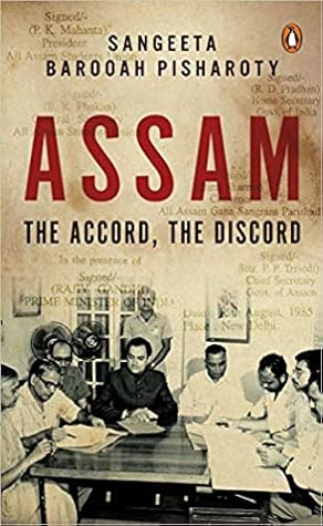 Assam: The Accord, The Discord