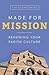 Made for Mission: Renewing ...