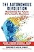 The Autonomous Revolution: ...