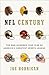 NFL Century: The One-Hundred-Year Rise of America's Greatest Sports League