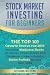 Stock Market Investing for Beginners: The Top 101 Growth Stocks for 2019 – Including Marijuana Stocks, 5G Stocks, Penny Stocks and Dividends + How to Build a Starter Portfolio for Less than $100