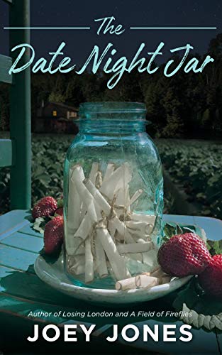 The Date Night Jar (Kindle Edition)
