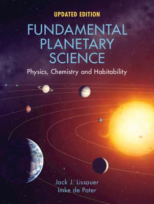 Fundamental Planetary Science: Physics, Chemistry and Habitability (Paperback)
