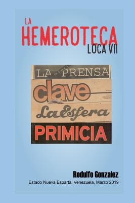 La Hemeroteca Loca VII (Spanish Edition)
