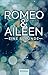 Romeo & Aileen: Eine Sekund...