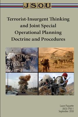 Terrorist-Insurgent Thinking and Joint Special Operations Planning: Doctrine and Procedure