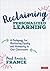 Reclaiming Personalized Learning: A Pedagogy for Restoring Equity and Humanity in Our Classrooms