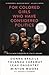 For Colored Girls Who Have Considered Politics by Leah Daughtry