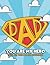 Dad You Are My Hero: Fill I...