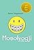 Mosolyogj! by Raina Telgemeier Mosolyogj! by Raina Telgemeier