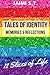 Tales of Identity: Memories...