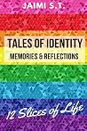 Tales of Identity: Memories & Reflections Tales of Identity: Memories & Reflections