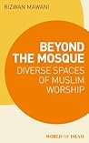 Beyond the Mosque...