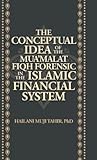 The Conceptual Idea of the Mua'Malat Fiqh Forensic in the Islamic Financial System