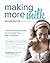 Making More Milk: The Breastfeeding Guide to Increasing Your Milk Production