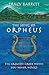 The Song of Orpheus: The Greatest Greek Myths You Never Heard