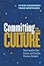 Committing to the Culture: ...