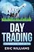 Day Trading: A Beginner’s Guide- Basics and Tips