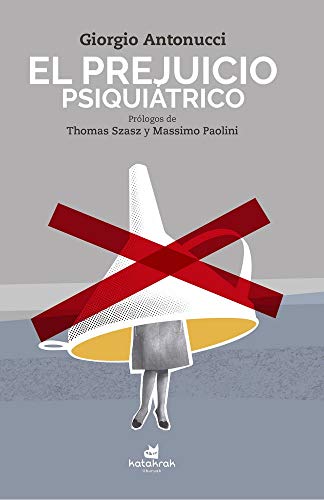 El prejuicio psiquiátrico (Paperback)