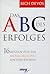 Das ABC des Erfolges. 16 Re...