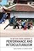 The Methuen Drama Handbook of Interculturalism and Performance