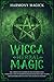 Wicca Herbal Magic: The Ult...