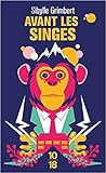 Avant les Singes