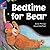 Bedtime for Bear