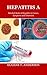 HEPATITIS: A Detailed Study...