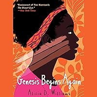 Genesis Begins Again by Alicia D Williams