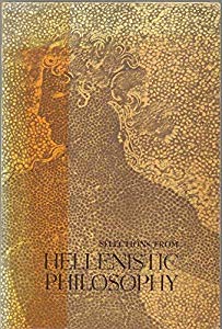 Selections from Hellenistic Philosophy (Paperback)