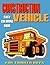 Construction Vehicle Easy C...