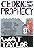 Cedric and the Prophecy (Ce...