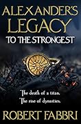 To The Strongest (Alexander's Legacy, #1)