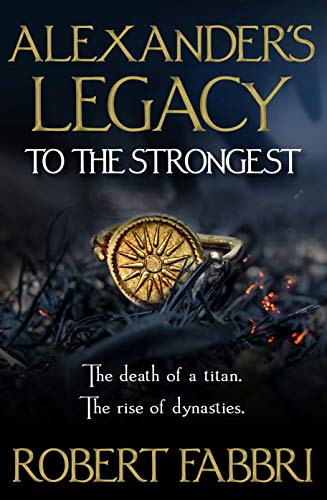 To The Strongest (Alexander's Legacy, #1)