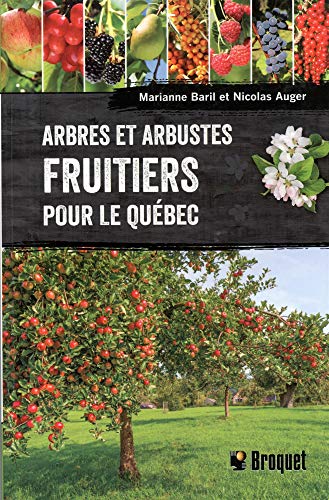 Arbres et arbustes fruitiers pour le Québec (Paperback)