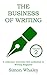 The Business of Writing - V...