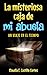 La misteriosa caja de mi abuela by Claudia E. Castillo Cortes