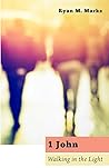 1 John: Walking in the Light