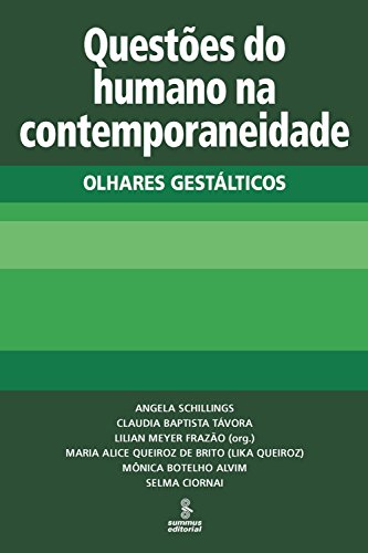 Questões do humano na contemporaneidade: Olhares gestálticos (Kindle Edition)
